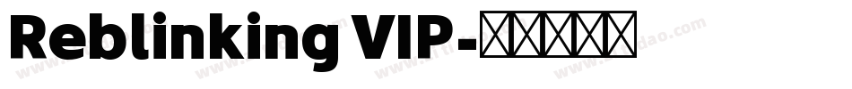 Reblinking VIP字体转换
